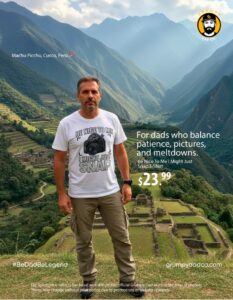 Man in Machu Picchu wearing humorous dad T-shirt.