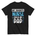 Black shirt with nursing dad message.
