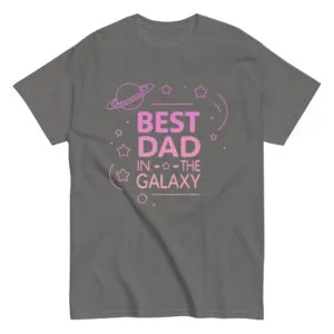 Gray T-shirt with 'Best Dad in Galaxy' design