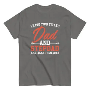 Gray T-shirt with Dad and Stepdad design.
