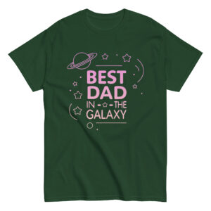 Green t-shirt with 'Best Dad in Galaxy' design.