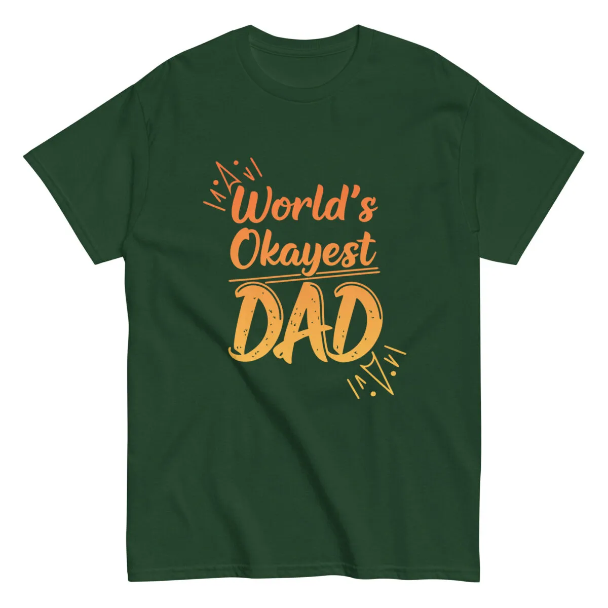 Green t-shirt with 'World's Okayest Dad' text.