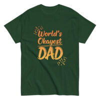 Green t-shirt with 'World's Okayest Dad' text.