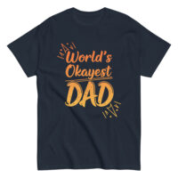 World's Okayest Dad T-shirt, black with orange text.