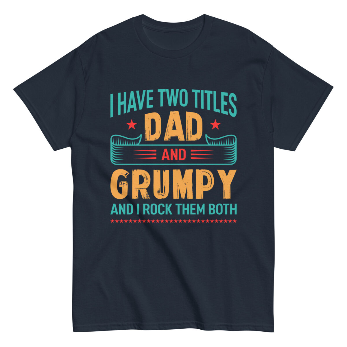 Dad and Grumpy title humor t-shirt design.