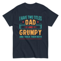 Dad and Grumpy title humor t-shirt design.
