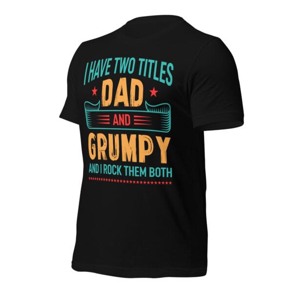 Dad and Grumpy – I Rock Them Both T-Shirt - Image 5