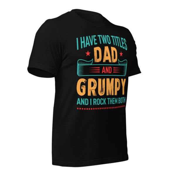 Dad and Grumpy – I Rock Them Both T-Shirt - Image 6