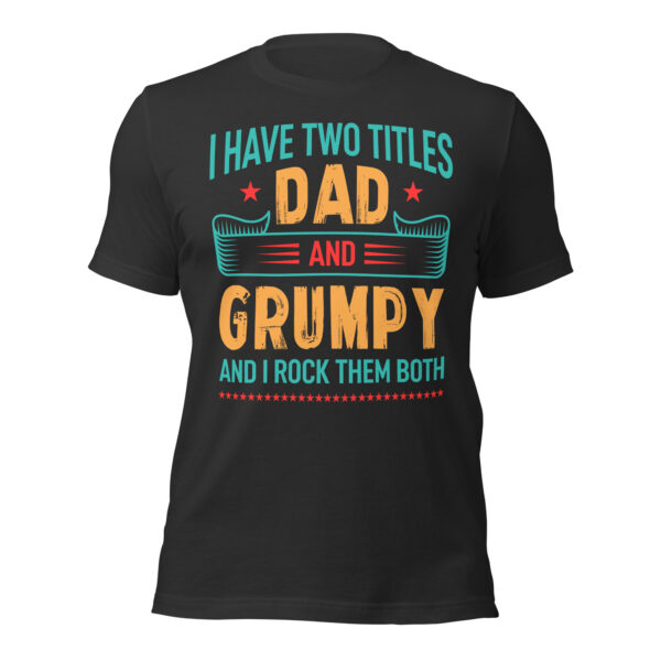Dad and Grumpy – I Rock Them Both T-Shirt - Image 10