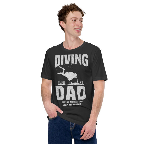 Diving Dad – Much Cooler Than a Regular Dad T-Shirt - Image 4