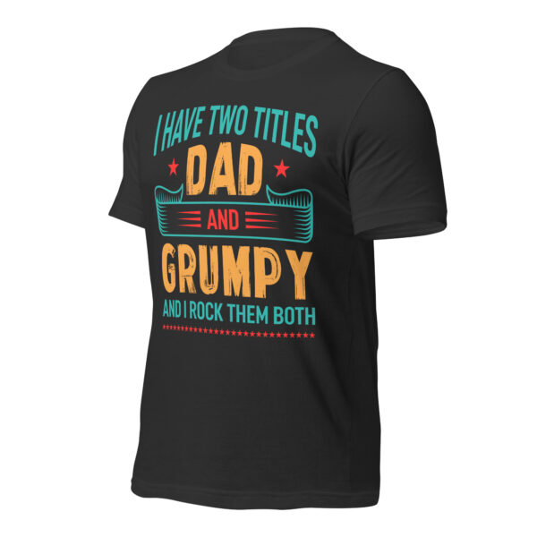 Dad and Grumpy – I Rock Them Both T-Shirt - Image 11