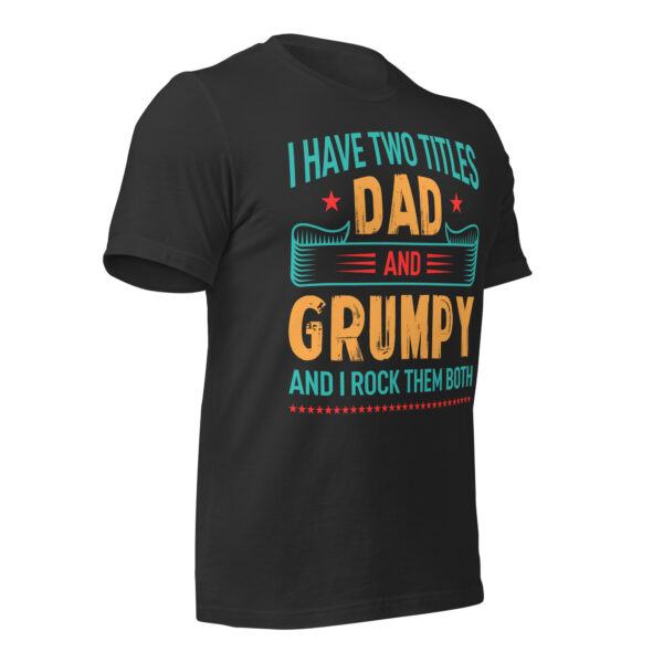 Dad and Grumpy – I Rock Them Both T-Shirt - Image 12