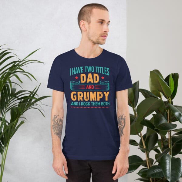 Dad and Grumpy – I Rock Them Both T-Shirt - Image 4