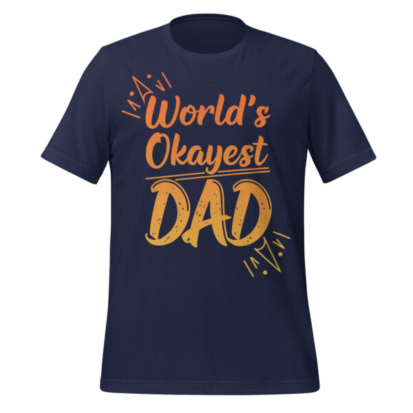 World’s Okayest Dad T-Shirt - Image 2