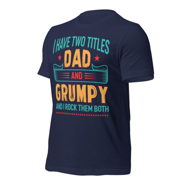 Dad and Grumpy – I Rock Them Both T-Shirt - Image 8