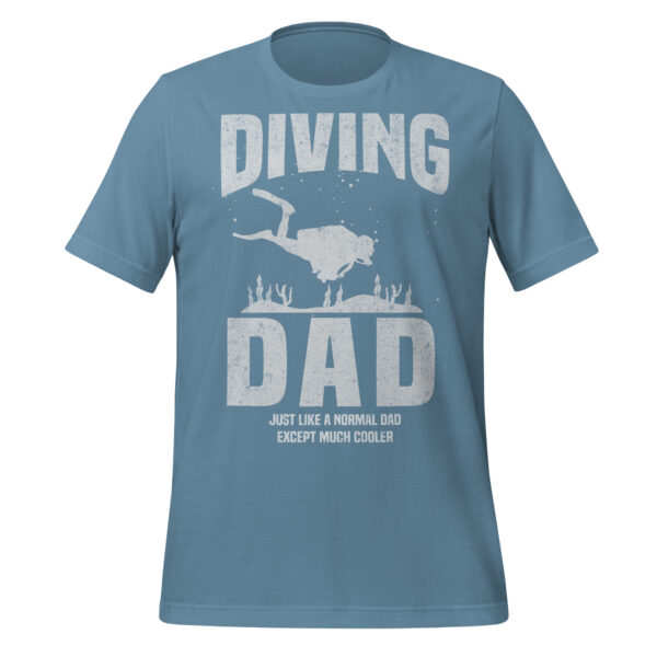 Diving Dad – Much Cooler Than a Regular Dad T-Shirt - Image 9
