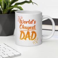 World’s Okayest Dad – White Ceramic Mug - Image 10