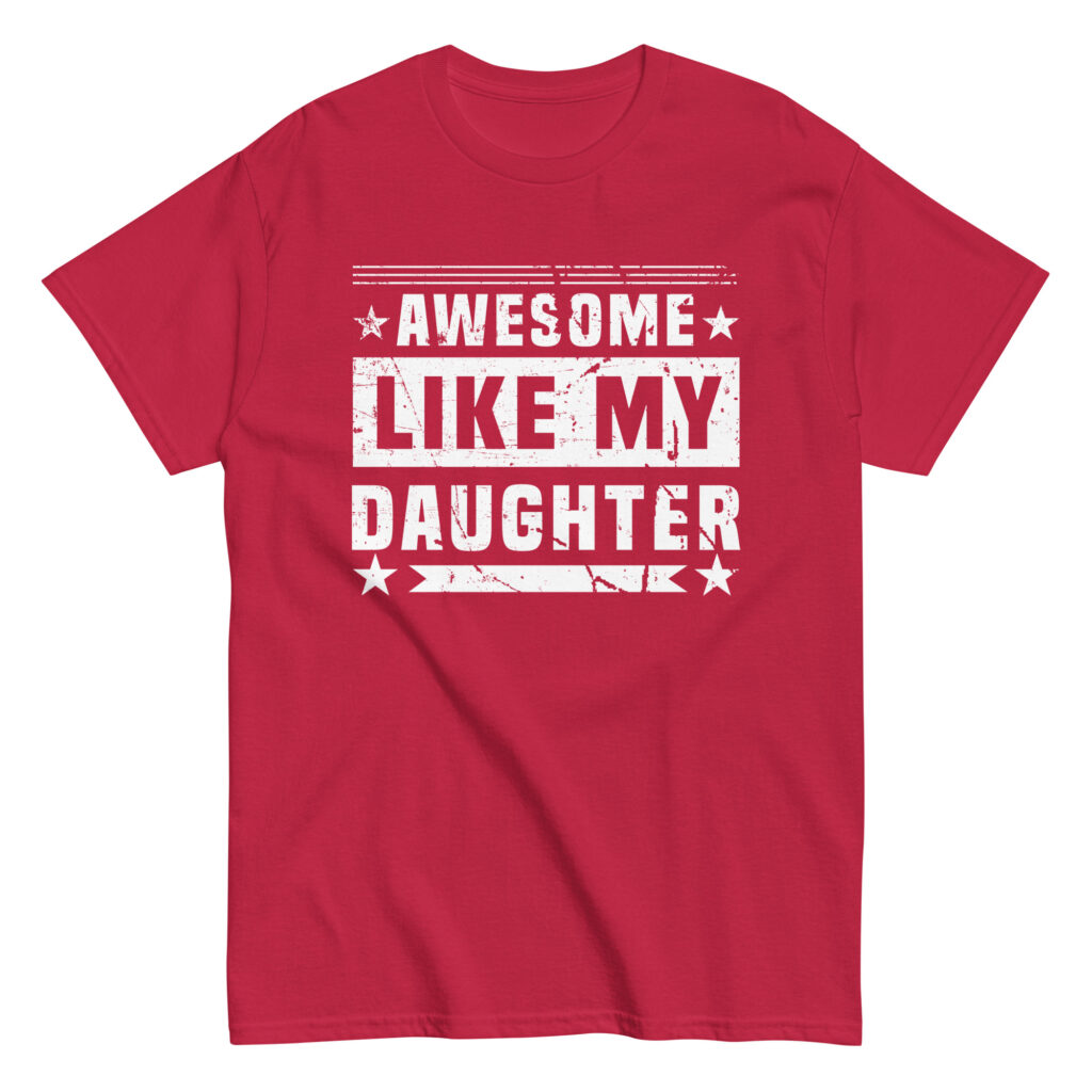 Red t-shirt with 'Awesome Like My Daughter' print