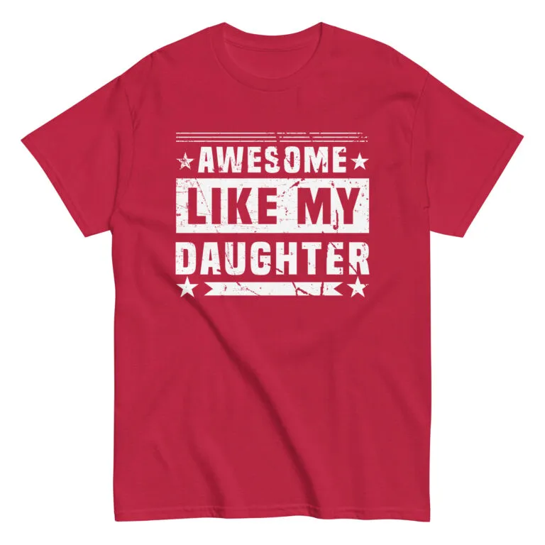 Red t-shirt with 'Awesome Like My Daughter' print