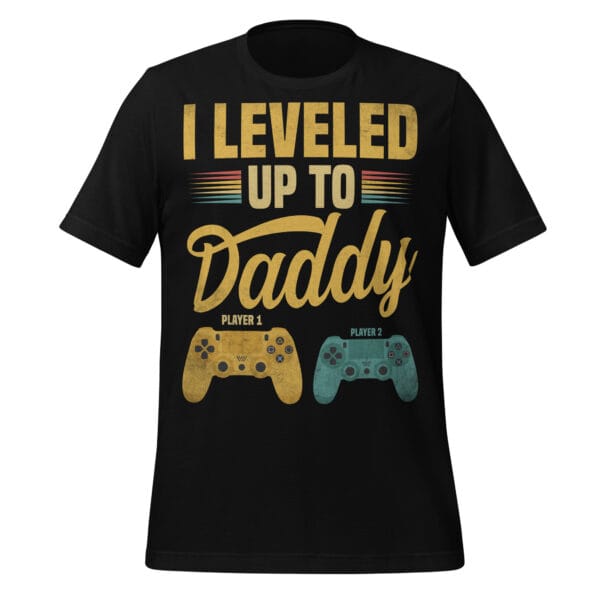 T-shirt with a gaming joystick and the phrase “I Leveled Up to Daddy”