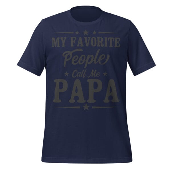 Navy t-shirt with 'My Favorite People Call Me Papa'