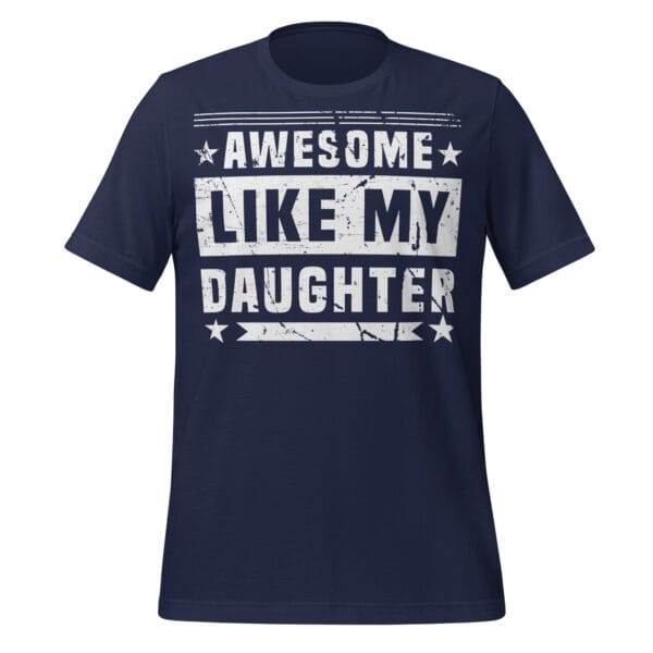 Navy t-shirt with 'Awesome Like My Daughter' print.