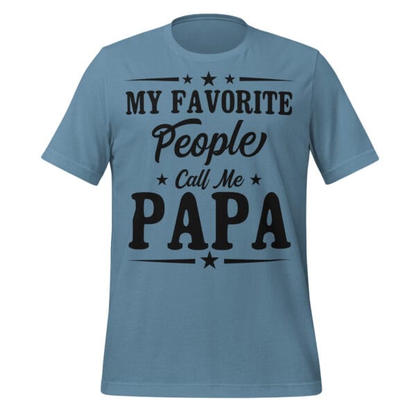Blue t-shirt with 'My Favorite People Call Me Papa'