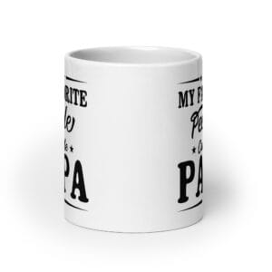 White mug with "favorite people call me papa" message.