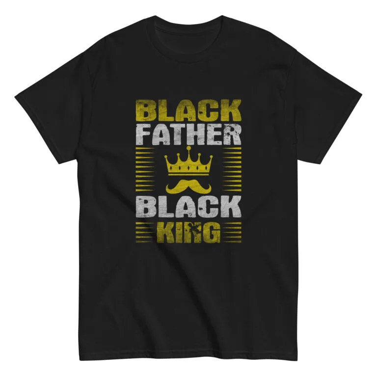 T-shirt with 'Black Father, Black King' design