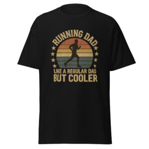 T-shirt with the phrase “Running Dad Like a Regular Dad But Cooler” and a running shoe or runner graphic
