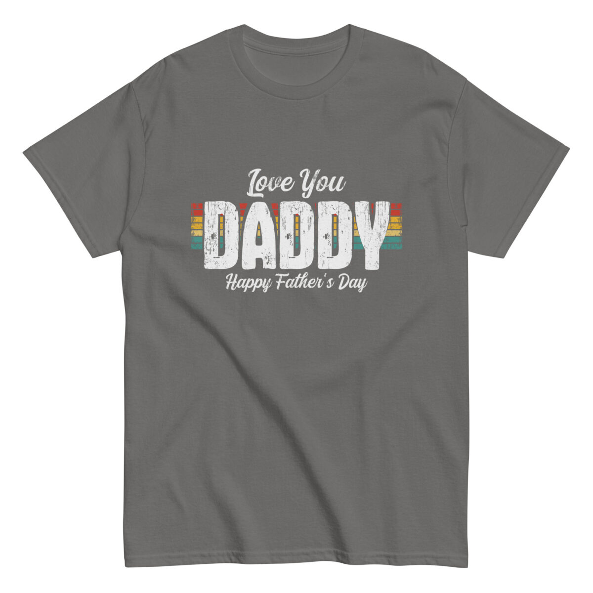Gray shirt with 'Love You Daddy' message
