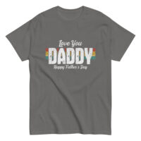 Gray shirt with 'Love You Daddy' message