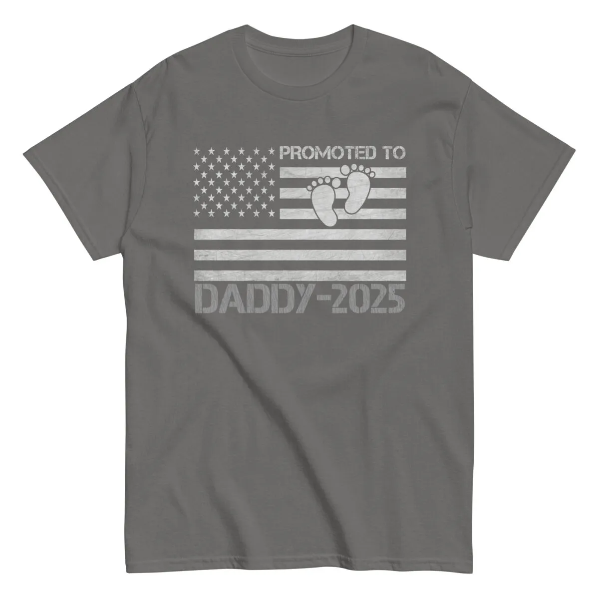 Gray shirt, 'Promoted to Daddy 2025' design.