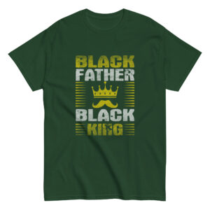 Green t-shirt with 'Black Father Black King' design.