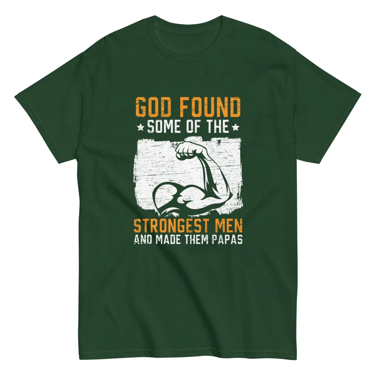 Green shirt with strong men quote design.