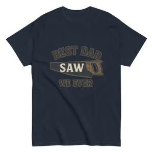 Best Dad Saw We Ever T-shirt design