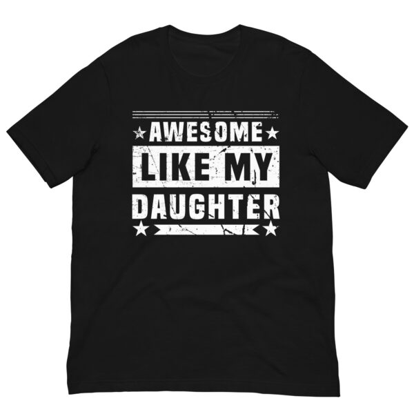 Black T-shirt with 'Awesome Like My Daughter' print.