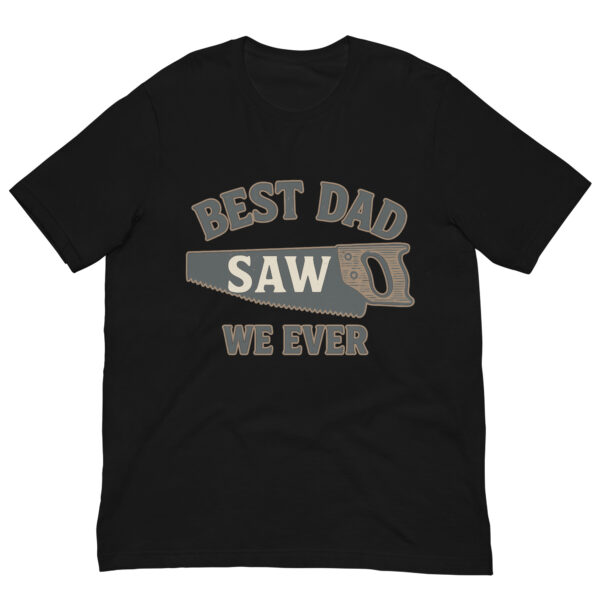 Best Dad Ever T-shirt with saw graphic.