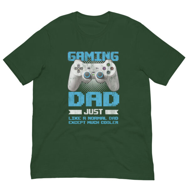 Gaming Dad – Just Like a Normal Dad, Only Cooler T-Shirt - Image 12