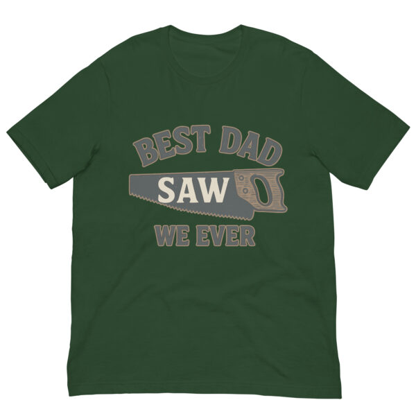 Green shirt with 'Best Dad Saw We Ever' design