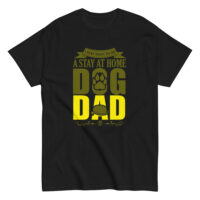 Black T-shirt with 'Stay at Home Dog Dad' print.