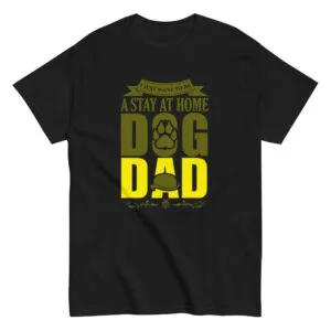 Black T-shirt with 'Stay at Home Dog Dad' print.