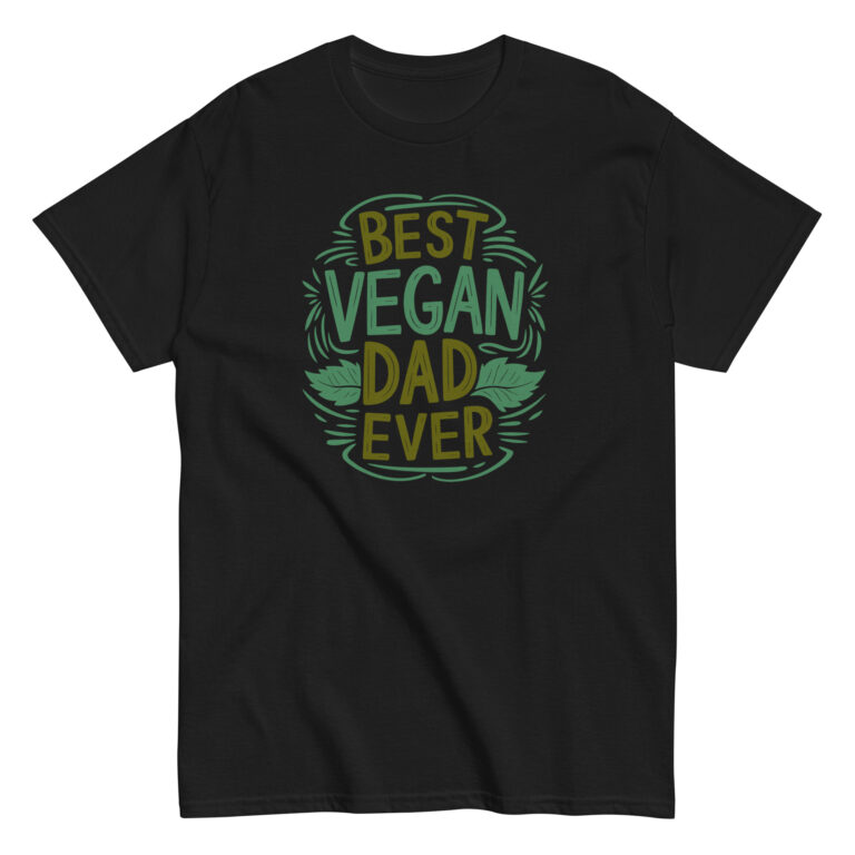 Black T-shirt with 'Best Vegan Dad Ever' design.