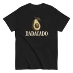 Black T-shirt with avocado design and Dadacado text.
