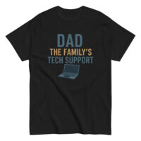 Black t-shirt with 'Dad: The Family's Tech Support' slogan.