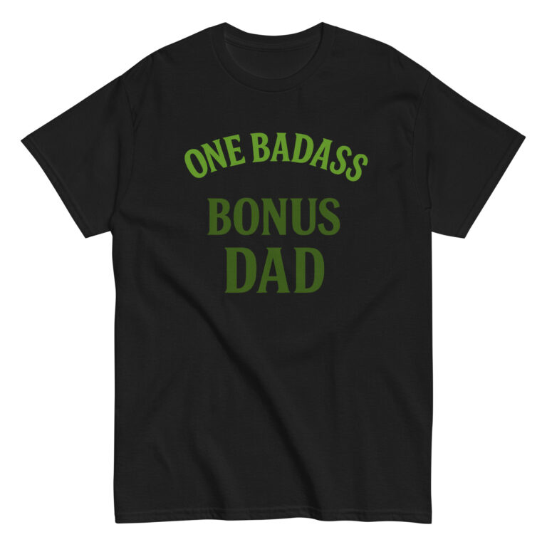 Black t-shirt with 'One Badass Bonus Dad' text