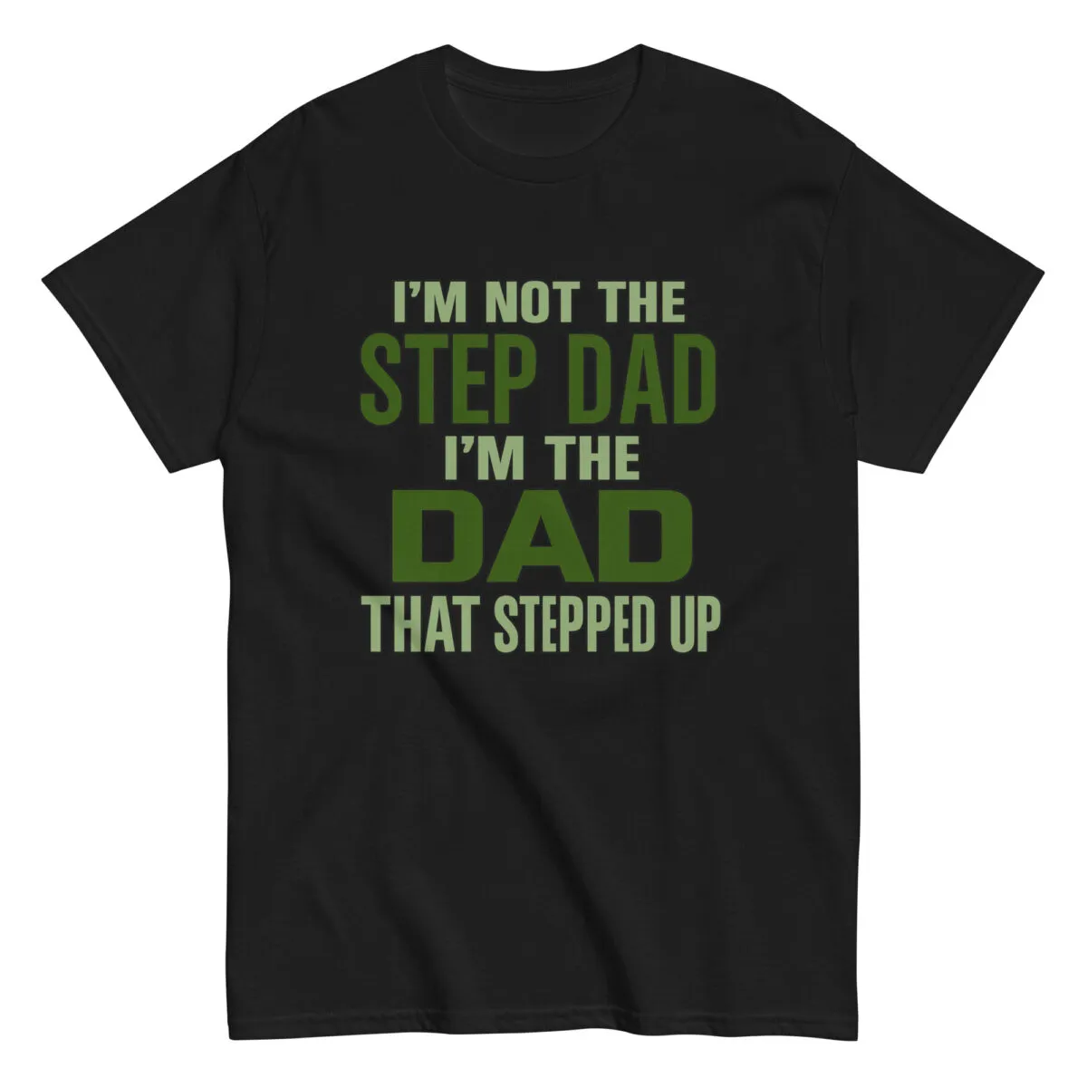 Black t-shirt with stepdad supportive message.