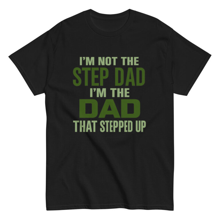 Black t-shirt with stepdad supportive message.