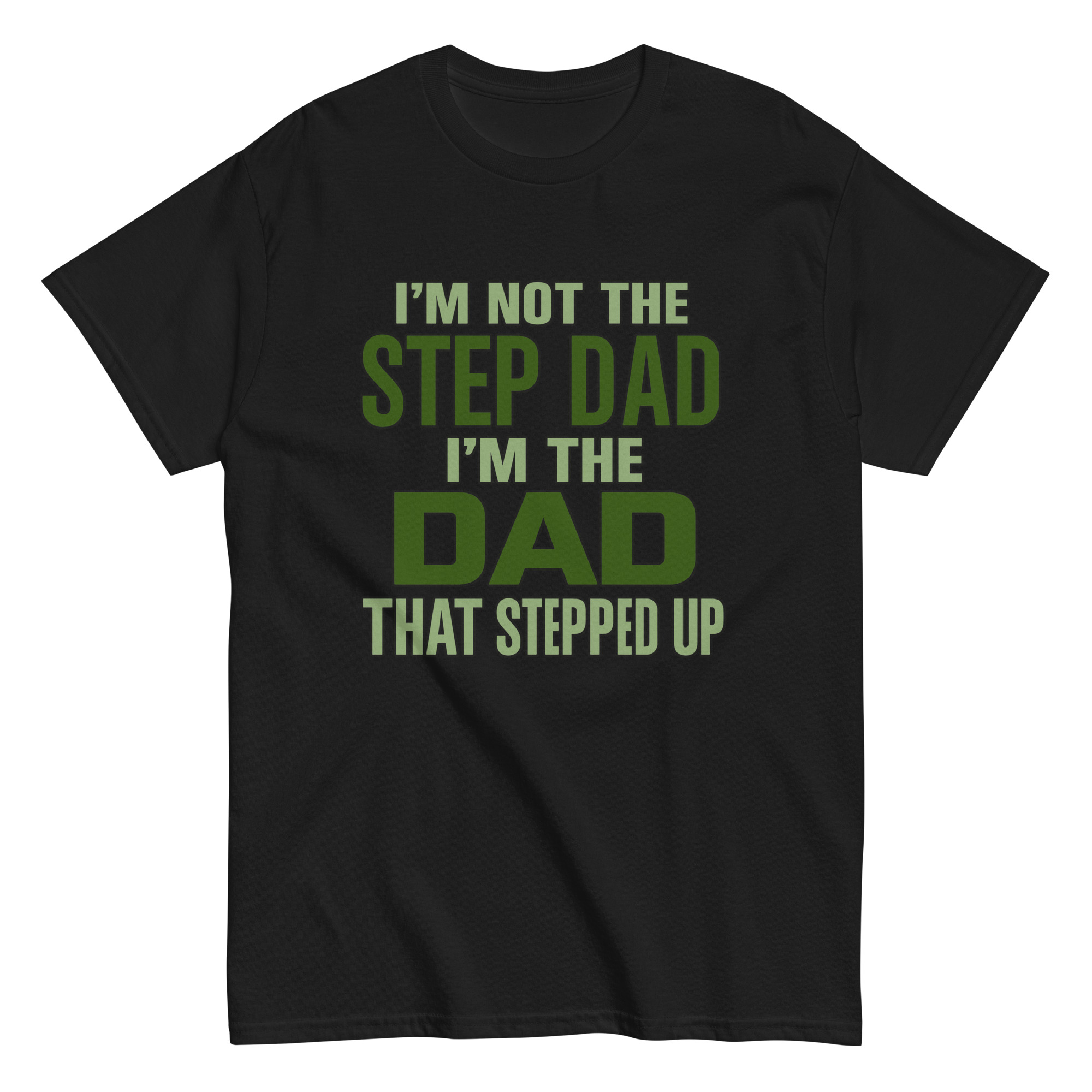 Black t-shirt with stepdad supportive message.