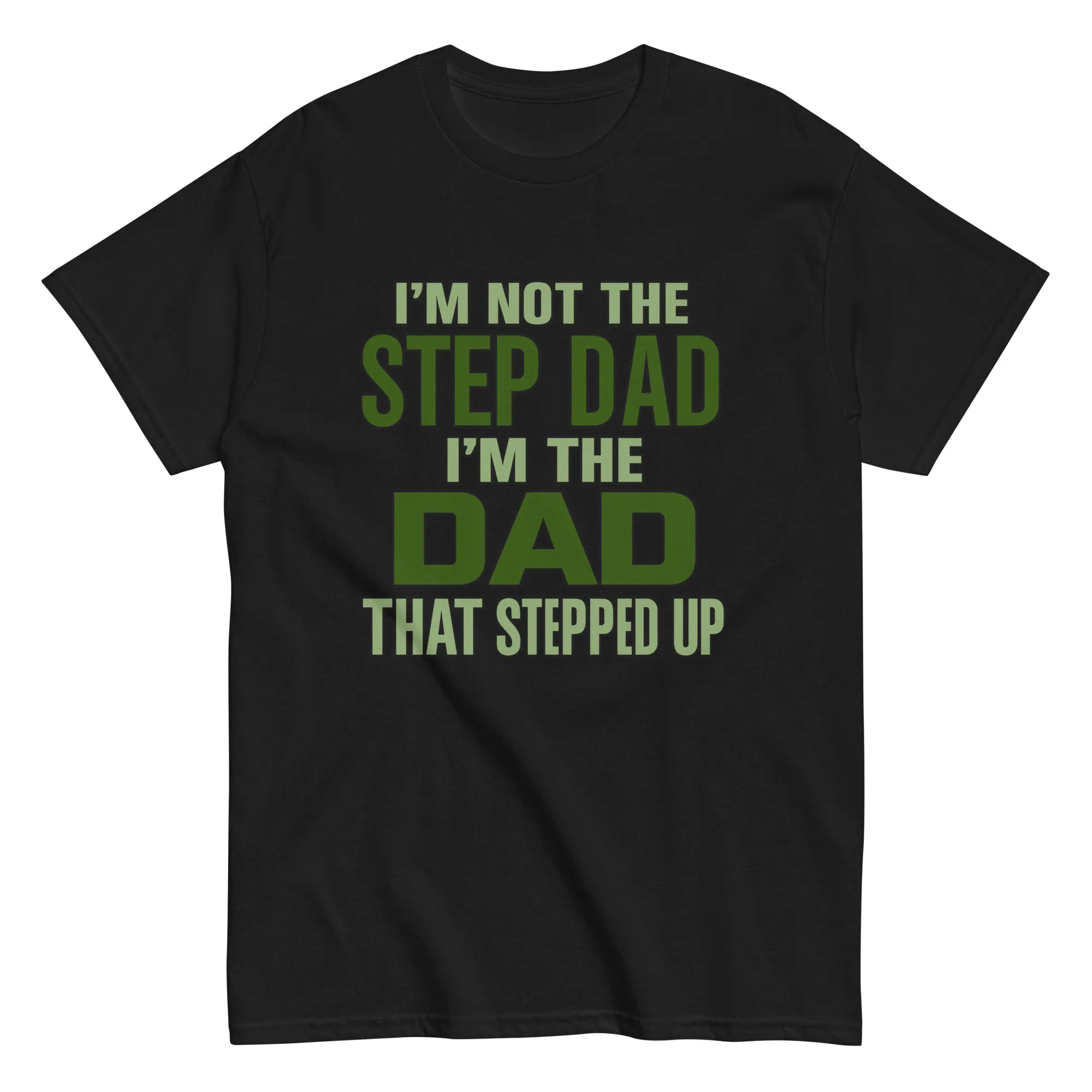 unisex-classic-tee-black-front-68ccd3438b739.jpg Black t-shirt with stepdad supportive message.